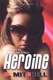 Heroine by D. Mitchell 2008, Paperback