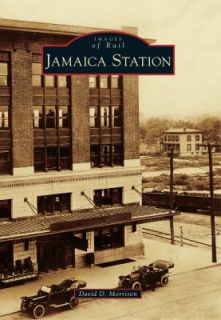 Jamaica Station by David D. Morrison 2011, Paperback