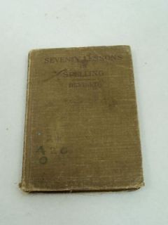   Antique Seventy Lessons in Spelling Revised HC Textbook School Book