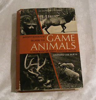 Sportsmans Guide To Game Animals Leonard Lee Rue III Hardcover 1971 