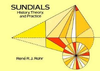 Sundials History, Theory, and Practice by Rene R. Rohr 1996, Paperback 