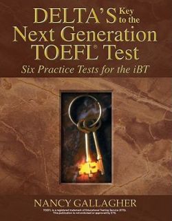 Deltas Key to the Next Generation Toefl Practice Test CDs by Nancy 