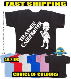 TRAINEE CAGEFIGHTER UFC MMA BABY TODDLER T SHIRT FUNNY NEW JBG290