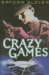 Crazy Games by Sandra Glover 2002, Hardcover