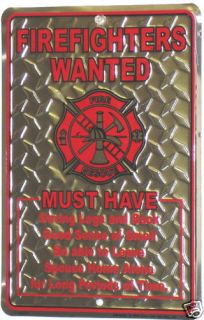 FIREFIGHTERS WANTED 8x12 METAL SIGN   FREE SHIP