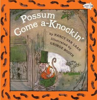 Possum Come A Knockin by Nancy Van Laan 1992, Paperback