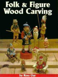 Folk and Figure Wood Carving 17 Detailed Patterns by Ross Oar 1999 