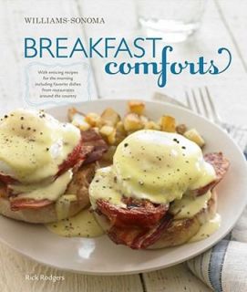 Williams Sonoma Breakfast Comforts With enticing recipes for the 