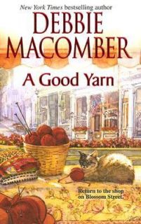 Good Yarn No. 2 by Debbie Macomber 2006, Paperback