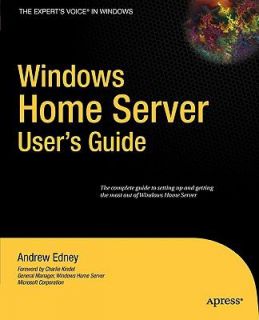 Windows Home Server Users Guide by Andrew Edney 2007, Paperback, New 