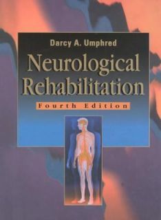 Neurological Rehabilitation by Darcy Ann Umphred 2001, Hardcover 