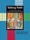 Talking Faith An Eight Part Study NEW by Heather Kirk 