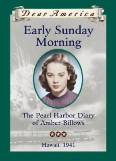 Early Sunday Morning The Pearl Harbor Diary of Amber Billows by Barry 