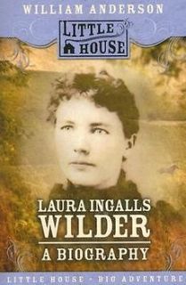Laura Ingalls Wilder A Biography NEW by William Anders