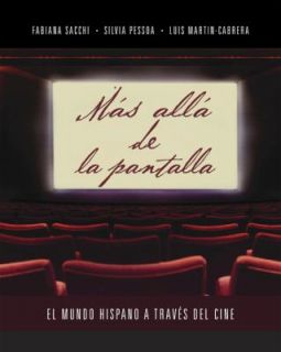 Mas Alla de la Pantalla El Mundo Hispano A Traves del Cine by Luis 