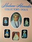 Madame Alexander Collectors Dolls Vol. 1 by Patricia R. Smith (1978 
