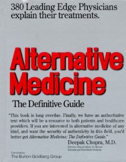 Alternative Medicine The Definitive Guide by Burton Goldberg 1997 