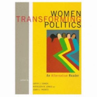 Women Transforming Politics An Alternative Reader by Joan C. Tronto 