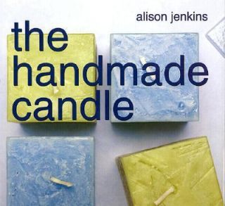 The Handmade Candle by Alison Jenkins 2001, Hardcover, Teachers 