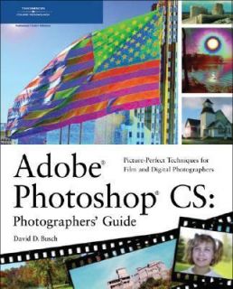 Adobe Photoshop CS Photographers Guide by David D. Busch 2004 