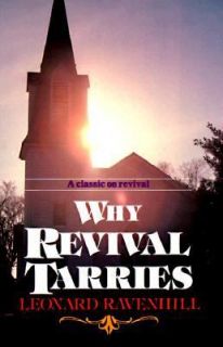  Why Revival Tarries by Leonard Ravenhill 1979, Hardcover 