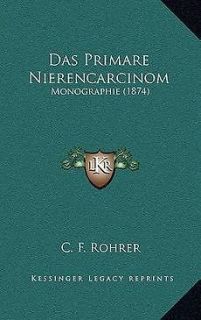 Das Primare Nierencarcinom​ Monographie (1874) NEW