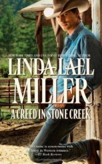 Creed in Stone Creek Bk. 1 by Linda Lael Miller 2011, Paperback 