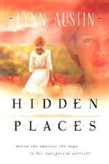 Hidden Places by Lynn N. Austin (2001)