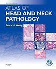 NEW Atlas of Head and Neck Pathology [With CDROM] by Bruce M. Wenig 