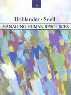 Managing Human Resources by Scott Snell and George Bohlander 2006 
