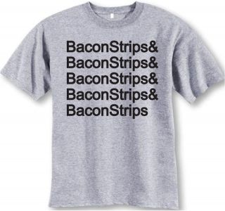 Bacon Strips T shirt Epic Meal Time Food Funny Cool shirt ~ FREE 