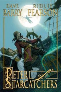 Peter and the Starcatchers No. 1 by Dave Barry and Ridley Pearson 2004 