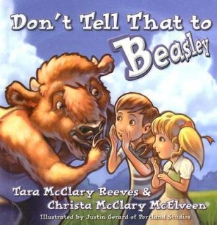 Dont Tell That to Beasley by Christa McClary McElveen and Tara 