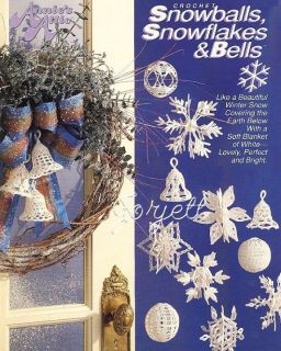 Snowballs, Snowflakes & Bells, Annies 3D crochet patterns OOP