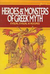 Heroes and Monsters of Greek Myth by Ber
