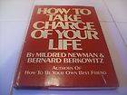   of Your Life by Mildred Newman and Bernard Berkowitz (1977, Hardcover
