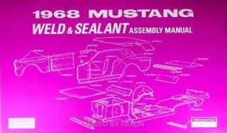1968 Ford Mustang Sheet Metal Assembly Manual 68 Weld and Sealant