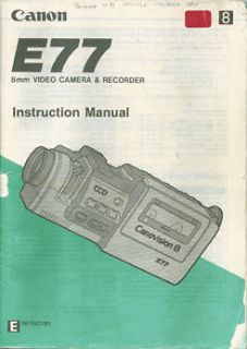 Canon E77 8mm Video Camcorder Instruction Manual Orig