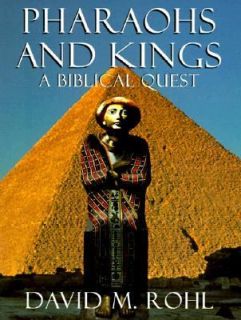 Pharoahs and Kings A Biblical Quest by David Rohl 1997, Paperback 