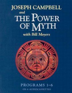 The Power of Myth Programs 1 6 by Bill Moyers and Joseph Campbell 1992 