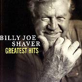 Greatest Hits by Billy Joe Shaver CD, Apr 2007, Music World 
