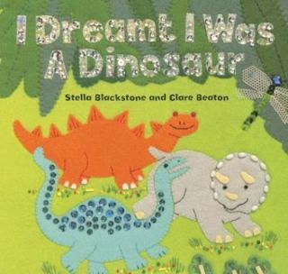Dreamt I Was a Dinosaur by Stella Blackstone 2006, Board Book