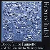 Reconstituted by Bobby Paunetto CD, Jan 2001, R.S.V.P. Jazz