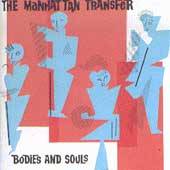 Bodies and Souls by The Manhattan Transfer CD, Oct 1990, Rhino Label 
