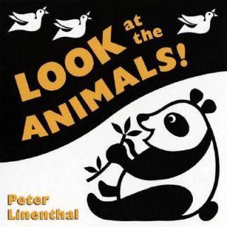 Look at the Animals by Peter Linenthal 2006, Board Book