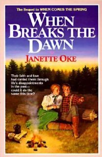 When Breaks the Dawn Vol. 3 by Janette Oke 1986, Hardcover