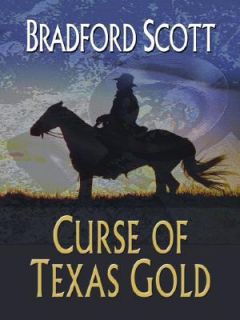 Curse of Texas Gold by Bradford Scott 2008, Paperback, Large Type 