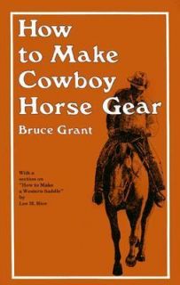 How to Make Cowboy Horse Gear by Bruce G