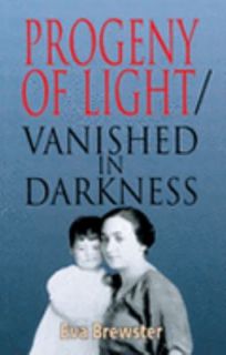   of Light Vanished in Darkness by Eva Brewster 1994, Paperback