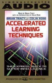 Accelerated Learning Techniques by Brian S. Tracy and Brian Tracy 1996 